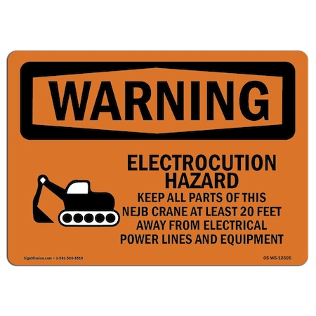Signmission OSHA Warning Sign, 7" Height, 10" Width, Electrocution Hazard Crane, Landscape, WS-D-L-12595 OS-WS-D-710-L-12595